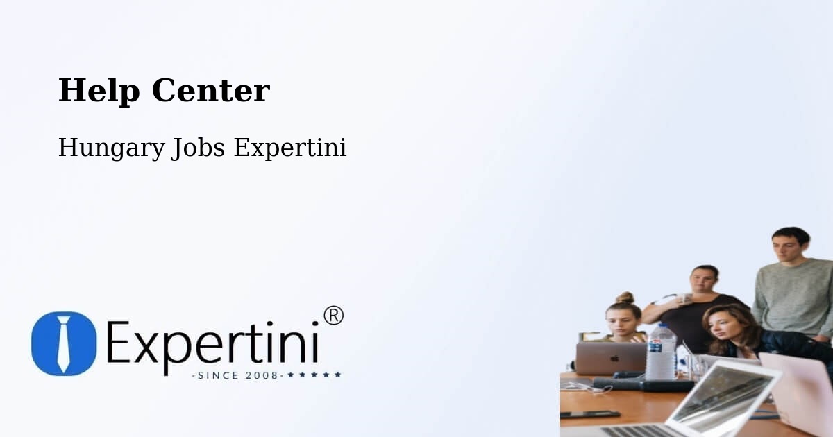 Help Center – Apostag - Hungary Jobs Expertini